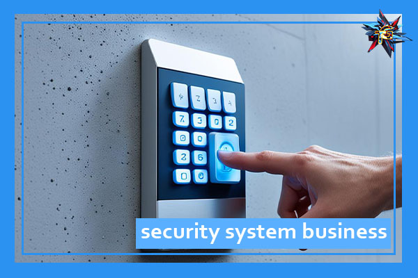 Home Security System Business | Secure Your Property